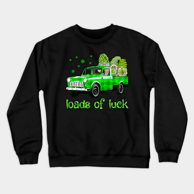 Loads of Luck Gnomes Funny Leprechaun Costume Patrick T-Shirt Crewneck Sweatshirt by waterbrookpanders